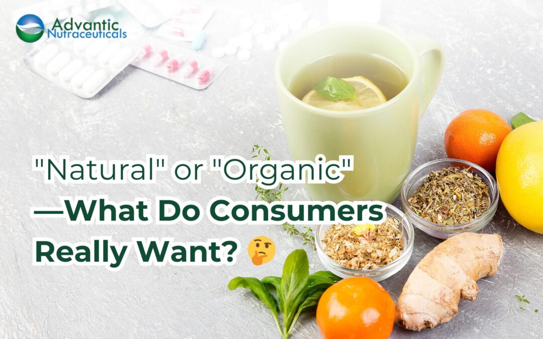 “Natural” or “Organic”—What Do Consumers Really Want? 🤔